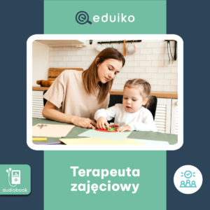 Terapeuta zajęciowy