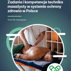 e-book zadania i kompetencje technika masażysty w systemie ochrony zdrowia w Polsce