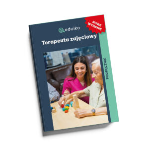 Terapeuta zajęciowy MED.13 (Część teoretyczna i praktyczna)